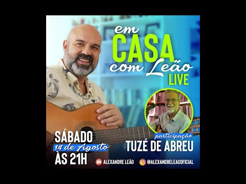 Live EM CASA COM LEÃO - Tuzé de Abreu.