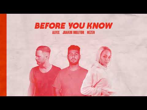 Alvix, Joakim Molitor & Nezen - Before You Know (Official Audio)