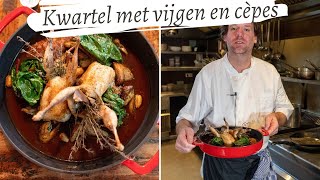 Koken Met Rik De Jonge: Kwartel Met Vijgen En Cepes