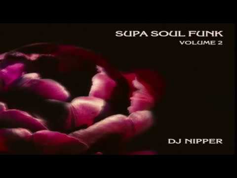 DJ Nipper   Supa Soul Funk Volume 2