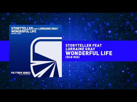 Storyteller feat Lorraine Gray - Wonderful Life (Dub Mix) [Trance]