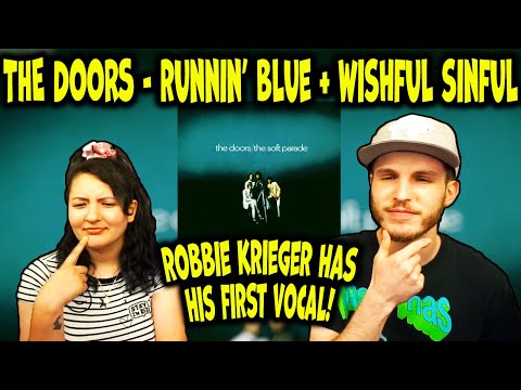 THE DOORS - RUNNING BLUE + WISHFUL SINFUL | REACTION + LYRIC INTERPRETATION!