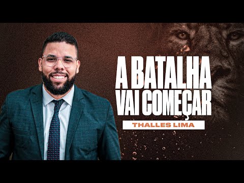 A BATALHA VAI COMEÇAR - THALLES LIMA