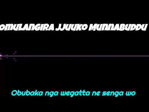obubaka nga wegatta ne senga wo - Omulangira Jjuuko Munnabuddu