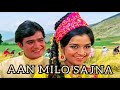 Ab Aan Milo Sajna Aan Milo Sajna Latamangeshkar Mohammed Rafi Asha Parekh Rajesh Khanna 1970