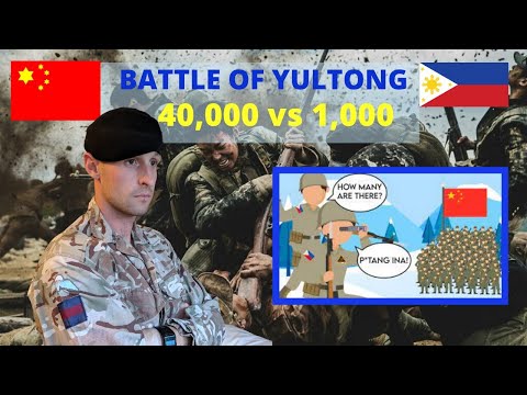 1,000 Philippine Troops vs 40,000 troops |  BATTLE OF YULTONG | British Soldier Reacts