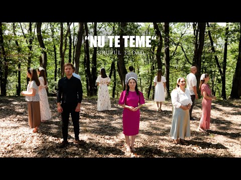 “Nu te teme” | Grupul Eldad | Official Video | Eldad Music