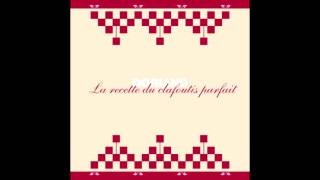 Doriand - La Recette Du Clafoutis Parfait