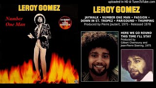 Leroy Gomez: Number One Man [Full Album + Bonus] (1975/78)