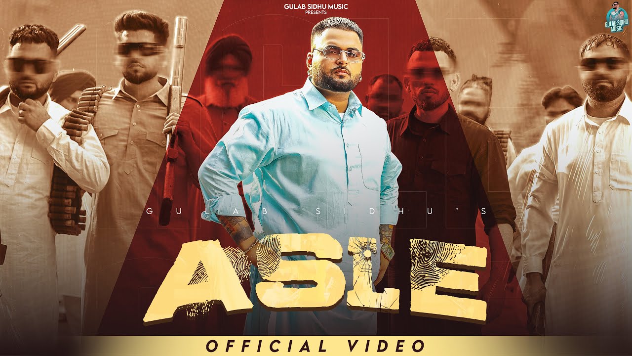 Asle Lyrics | Gulab Sidhu