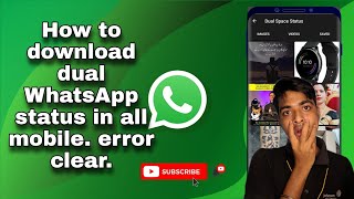 How To Download Dual Whatsapp Status In All Mobiles🔥 Second Whatsapp se Status kaise Download kare🔥