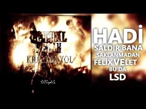 Felix feat Lethal - Kralına Yol