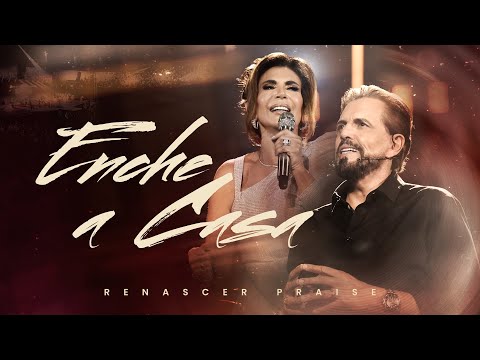 Renascer Praise – Enche a Casa (Ao Vivo)