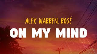Download lagu Alex Warren & ROSÉ - On My Mind (Lyrics) mp3