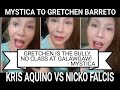 GRETCHEN IS THE REAL BULLY AT GALAWGAW MYSTICA KRIS AQUINO NICKO FALCIS ISSUE