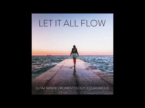DJ Taz Rashid, Momentology, Equanimous - Listening (feat. Cyrenity)