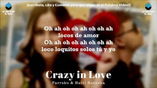 Natti Natasha x Farruko - Crazy in Love (Letra/Lyrics Original) 2013