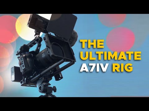 Building the Ultimate (budget) A7IV Cinema Rig!