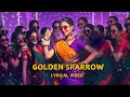 Golden Sparrow Lyric Video Dhanush Priyanka Mohan GV Prakash Trending Goldensparrow Song