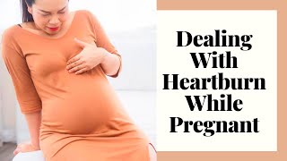 Say Goodbye to Heartburn during Pregnancy: Causes, Symptoms, and Prevention Tips