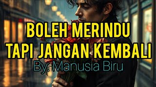 Download lagu Boleh Merindu Tapi Jangan Kembali mp3 Download lagu Boleh Merindu Tapi Jangan Kembali mp3