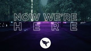 LeJeune - Now We&#39;re Here (Official Lyric Video) ft. Elle Vee