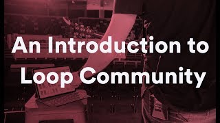 Download lagu An Introduction to Loop Community mp3