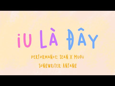 Iu Là Đây - Sean x Muộii x Anfang (OffIcial Visualizer)