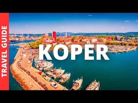 Koper Slovenia Travel Guide: 13 BEST Things To Do In Koper