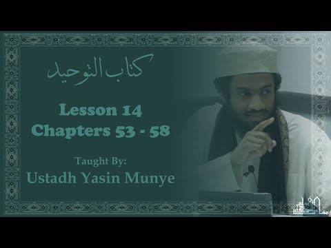 Kitab At-Tawhid || Lesson 14 || Chapters 53 - 58