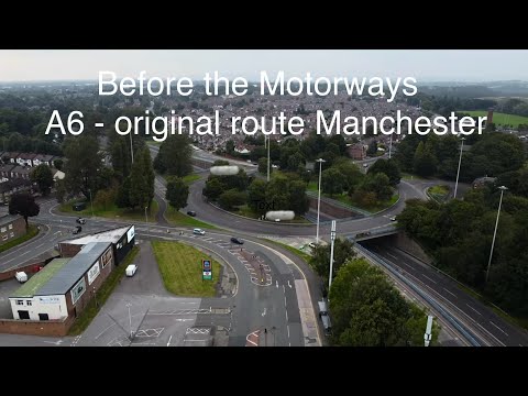 Before the Motorways | Original A6 Route Manchester and Salford