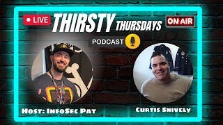 Thirsty Thursdays: The Cyber Security Podcast For Drinkers & Thinkers