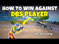 Defeat DBS | How to win Against DBS Players | BGMI / PUBG Mobile