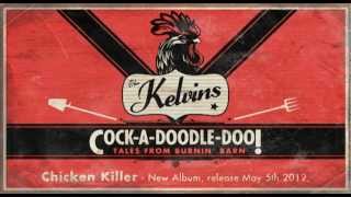 THE KELVINS - Chicken Killer