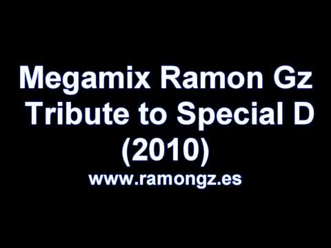 Megamix Ramon Gz, tribute to Special D