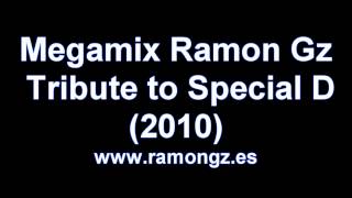 Megamix Ramon Gz, tribute to Special D