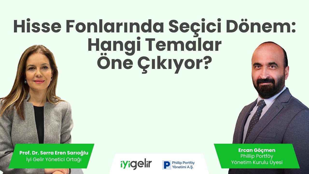 Hisse Fonlarında Seçici Dönem: Hangi Temalar Öne Çıkıyor?