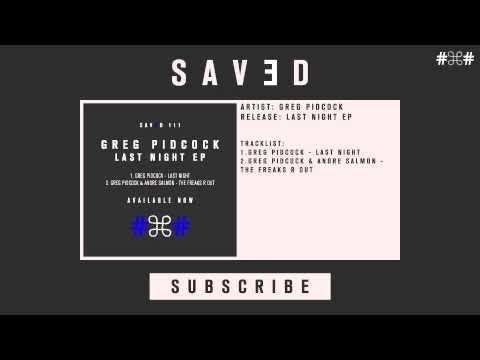 Greg Pidcock - Last Night (Original Mix)