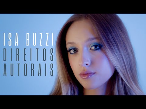 Isa Buzzi - Direitos Autorais (Videoclipe Oficial)