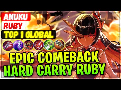 Epic Comeback Hard Carry Ruby [ Top 1 Global Ruby ] Anuku - Mobile Legends Gameplay And Build