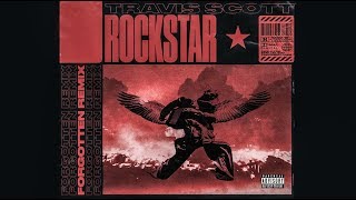 Travis Scott - Rockstar (Prod. By Forgotten)