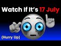 Watch This Video If It S 11th May Hurry Up