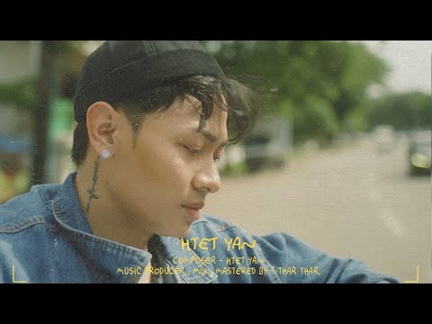 Htet Yan - Hti Sha ( Official Music Video ).