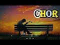 Justh Chor Official Music Video
