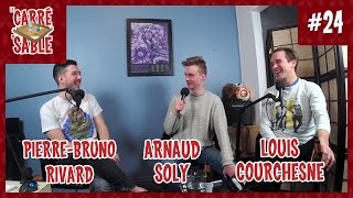 Le Carré de Sable - #24 - Arnaud Soly et Louis Courchesne
