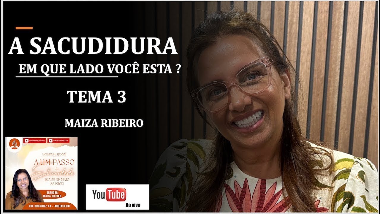 Tema 3 - A sacudidura e a besta que surgiu do mar | Maiza Ribeiro | Semana de Oração | IASD Bruxelas