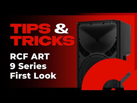 First Look: RCF ART 9 Series Speakers | Tips and Tricks