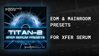 Video thumbnail for CFA-Sound - TITAN-2 Xfer Serum Presets by CFA-Sound