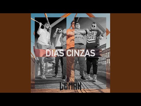 Dias Cinzas - LEMAK