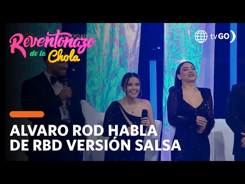 El Reventonazo de la Chola: Alvaro Rod talked about RBD Salsa's version